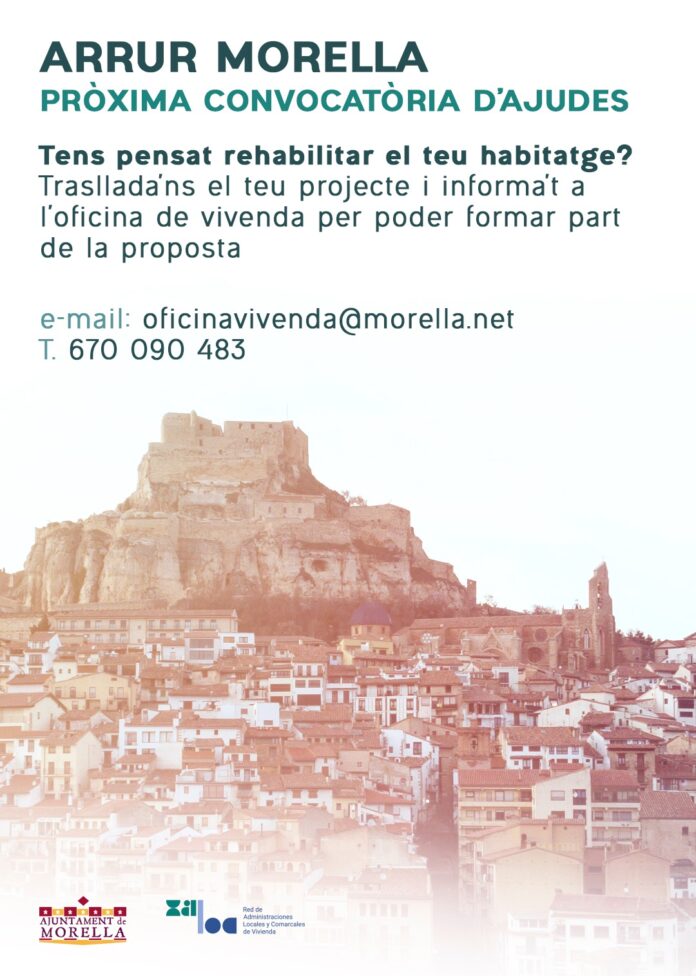 Ajudes per rehabilitar vivendes a Morella, Xiva, Ortells, La Pobleta i Herbeset