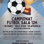 Vilafranca. Campionat 12h de futbol Sala